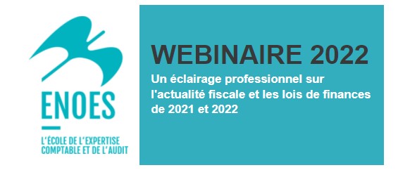 Webinaire actualité fiscale 2022