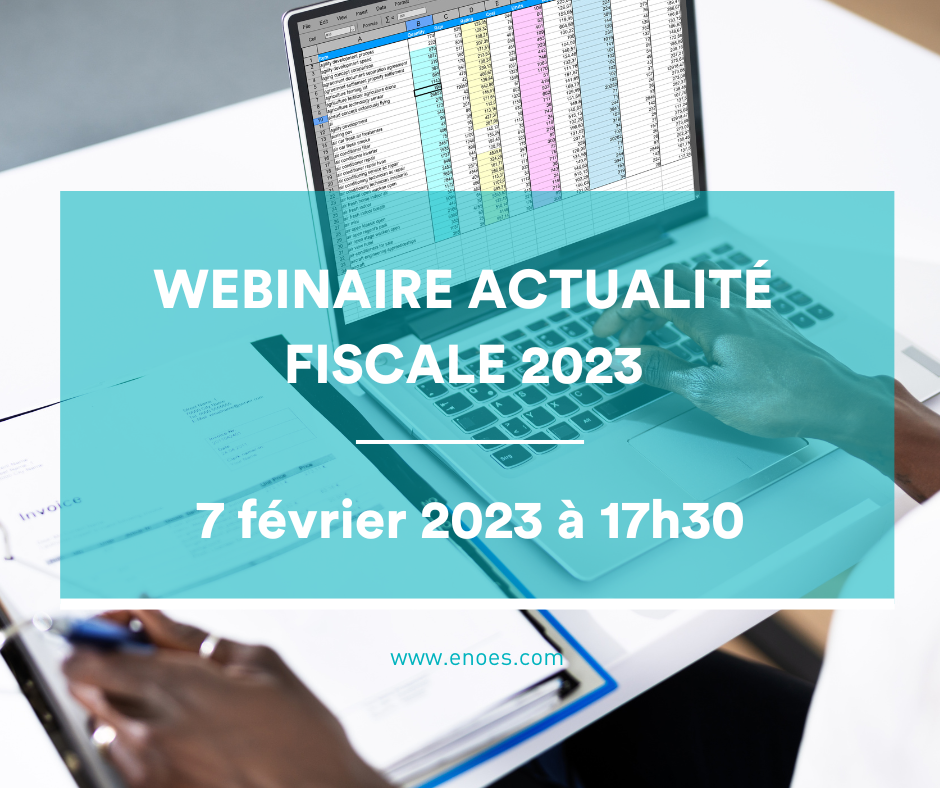 Webinaire actualité fiscale 2023